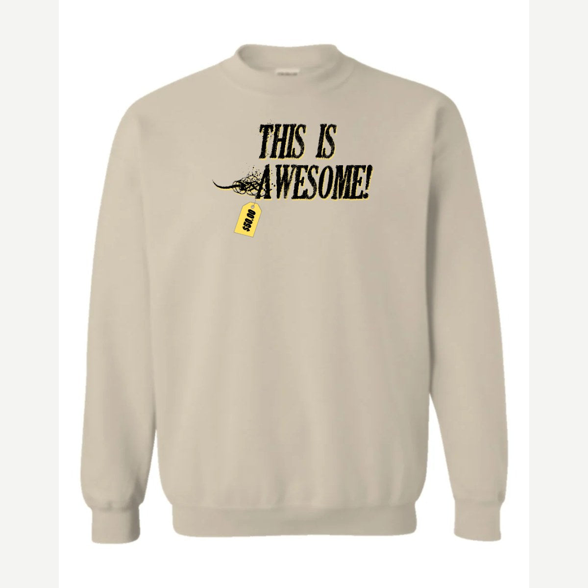 This Is Awesome — Crewneck Sweatshirt / Sand