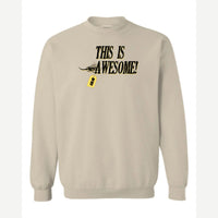 This Is Awesome — Crewneck Sweatshirt / Sand