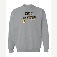 This Is Awesome — Crewneck Sweatshirt / Sport Grey