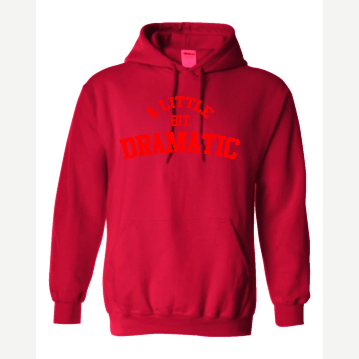 A Little Bit Dramatic — Hoodie / Red