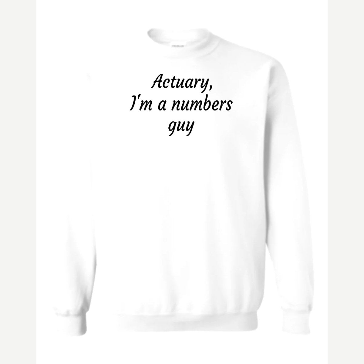 Actuary — Crewneck Sweatshirt / White