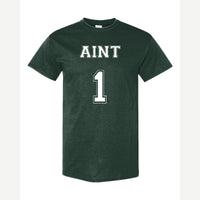 Ain't 1 — Classic Tee / Forest Green