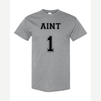Ain't 1 — Classic Tee / Sport Grey