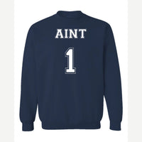 Ain't 1 — Crewneck Sweatshirt / Navy
