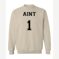 Ain't 1 — Crewneck Sweatshirt / Sand