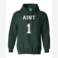 Ain't 1 — Hoodie / Forest Green