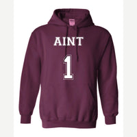 Ain't 1 — Hoodie / Maroon