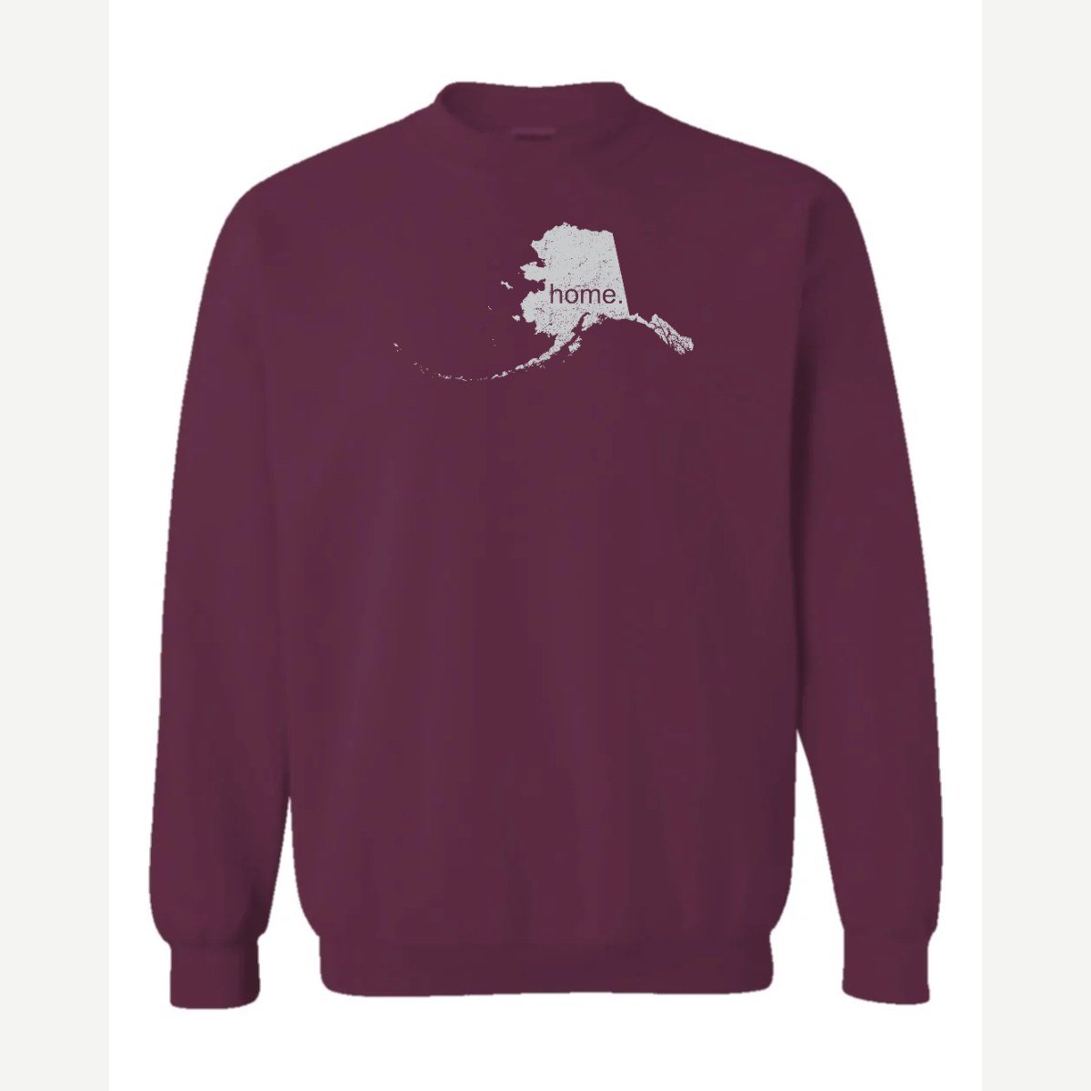 Alaska is home. — Crewneck Sweatshirt / Maroon