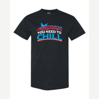 America, You Need to Chill — Classic Tee / Black