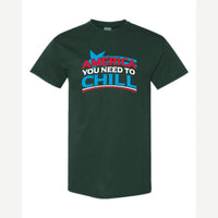 America, You Need to Chill — Classic Tee / Forest Green