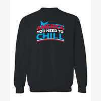 America, You Need to Chill — Crewneck Sweatshirt / Black
