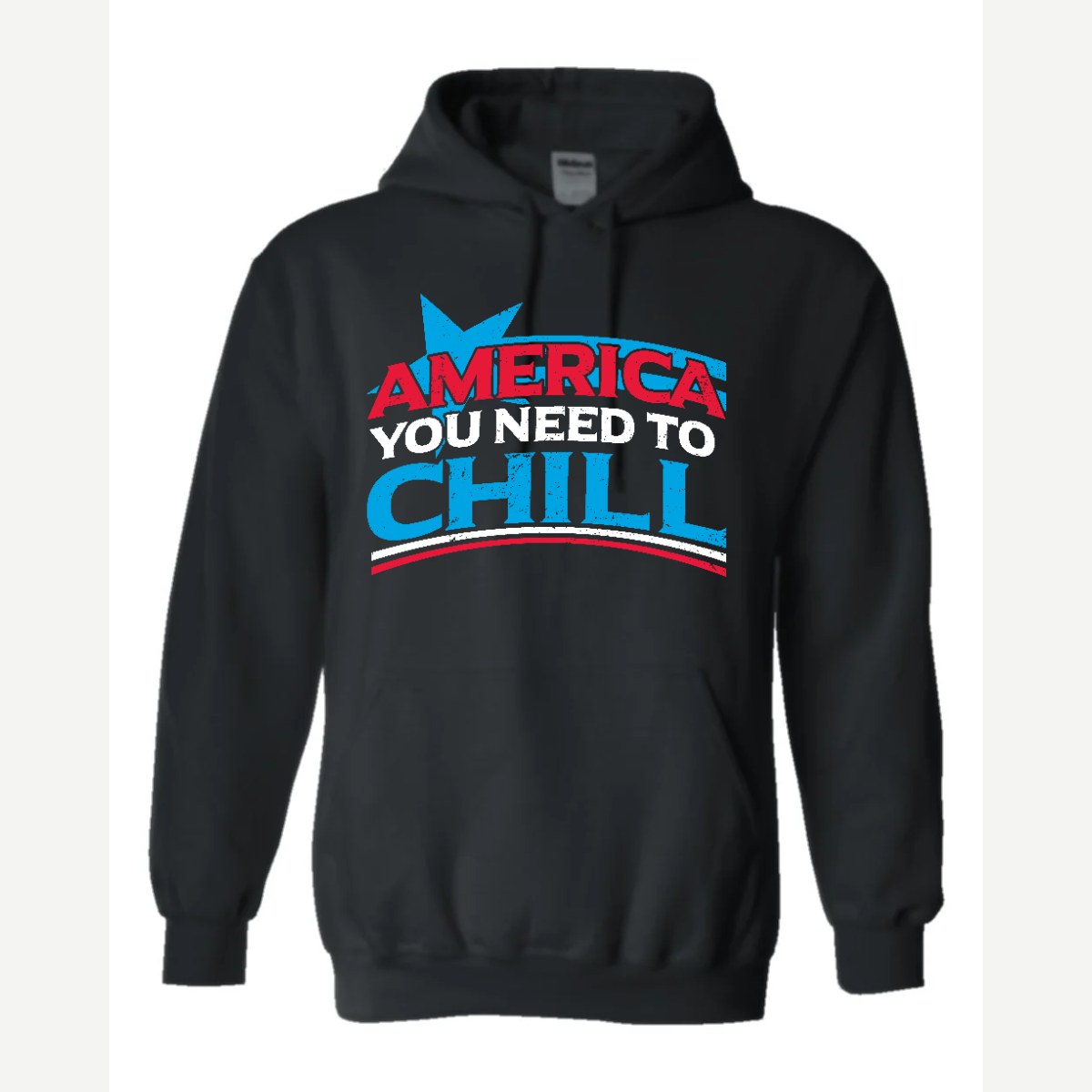 America, You Need to Chill — Hoodie / Black