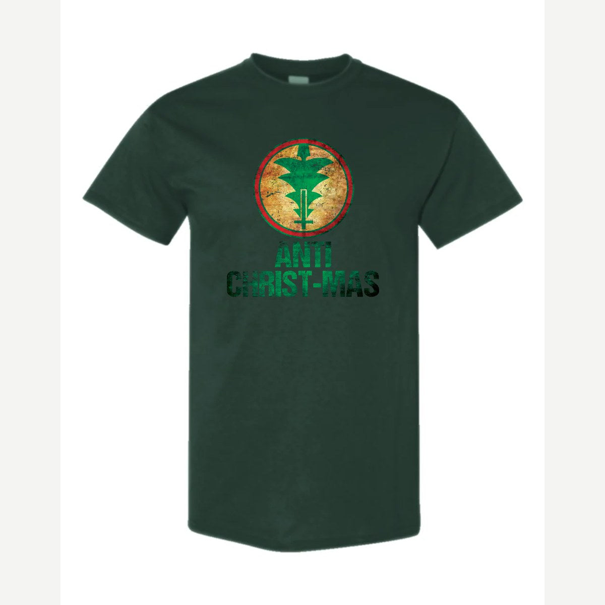 Anti Christ-mas — Classic Tee / Forest Green