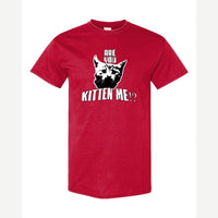 Are You Kitten Me — Classic Tee / Red