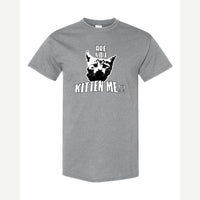 Are You Kitten Me — Classic Tee / Sport Grey