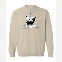 Are You Kitten Me — Crewneck Sweatshirt / Sand