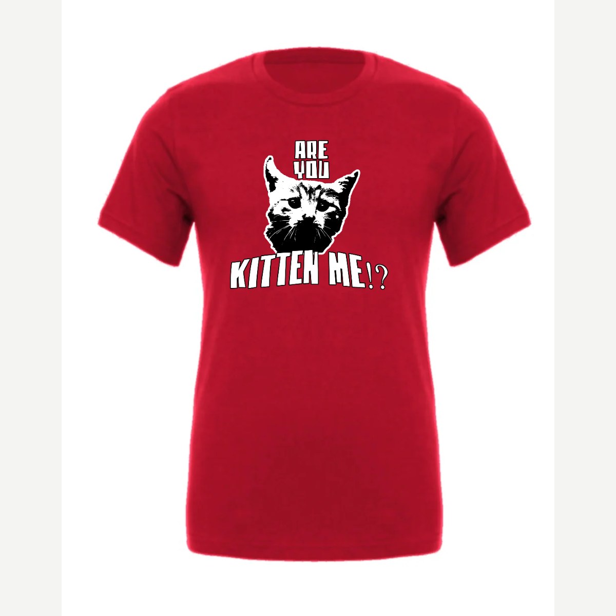 Are You Kitten Me — Premium Tee / Red