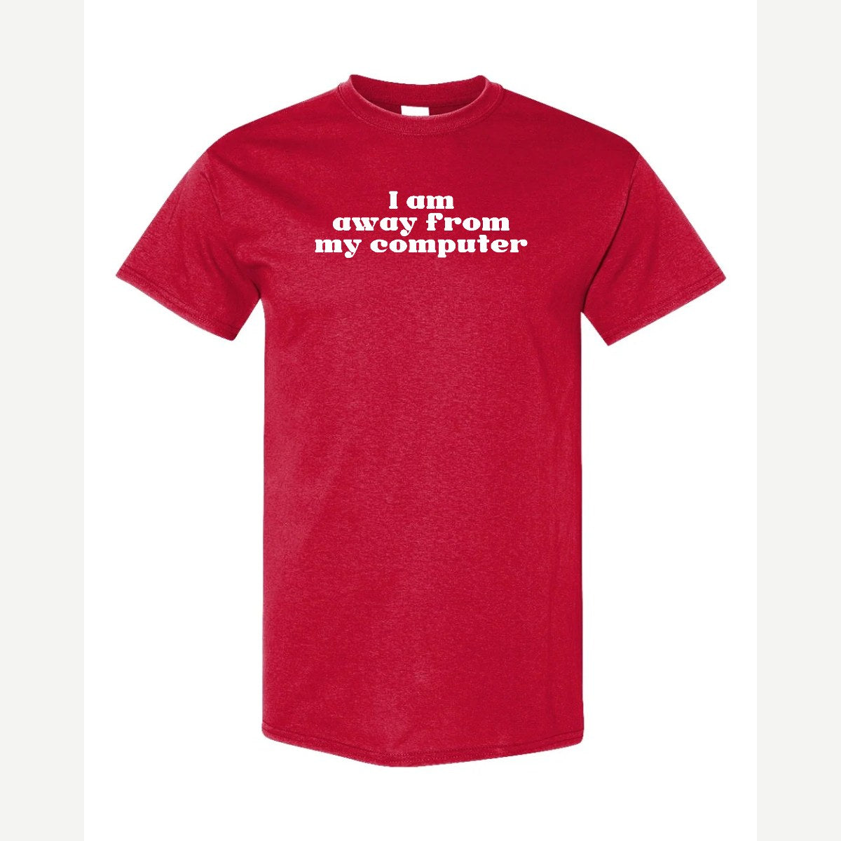 Away From My Computer — Classic Tee / Red