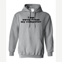 Away From My Computer — Hoodie / Sport Grey