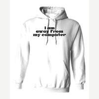 Away From My Computer — Hoodie / White