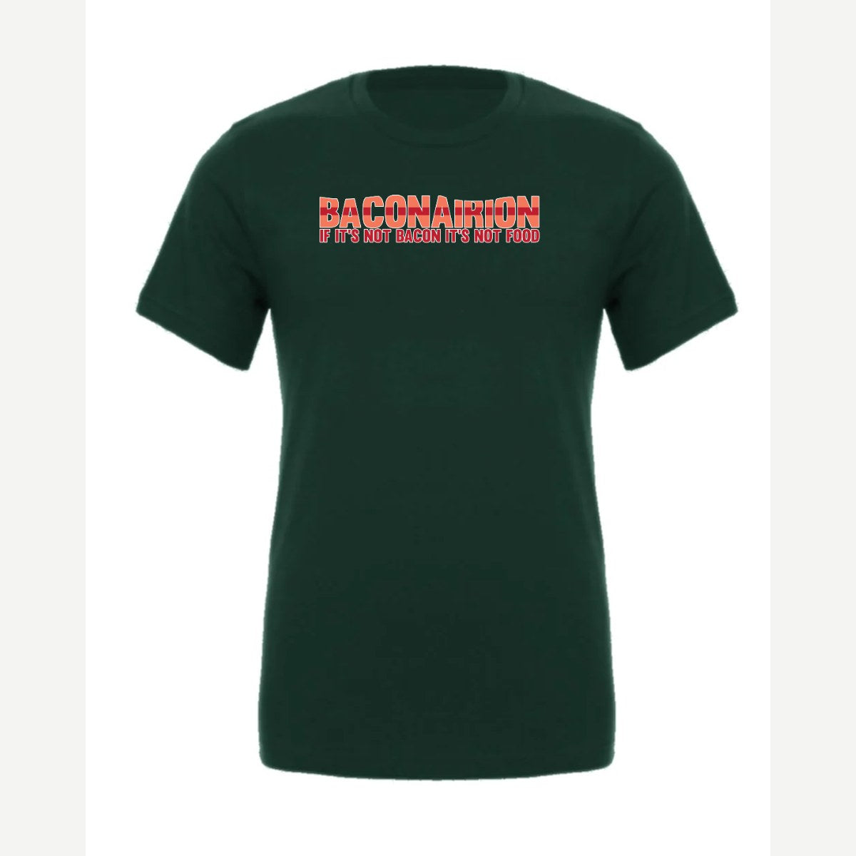 Baconarion — Premium Tee / Forest
