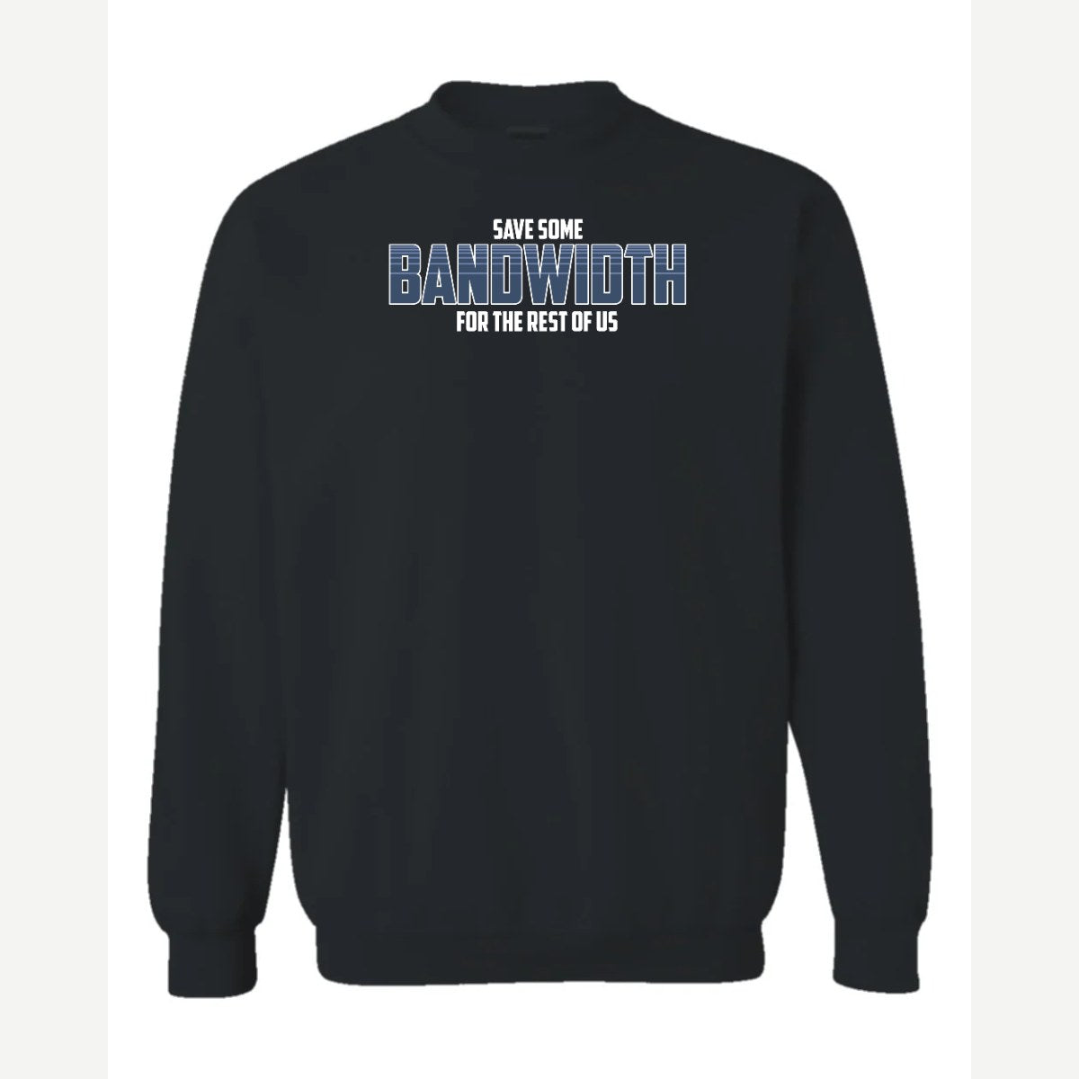 Bandwidth — Crewneck Sweatshirt / Black