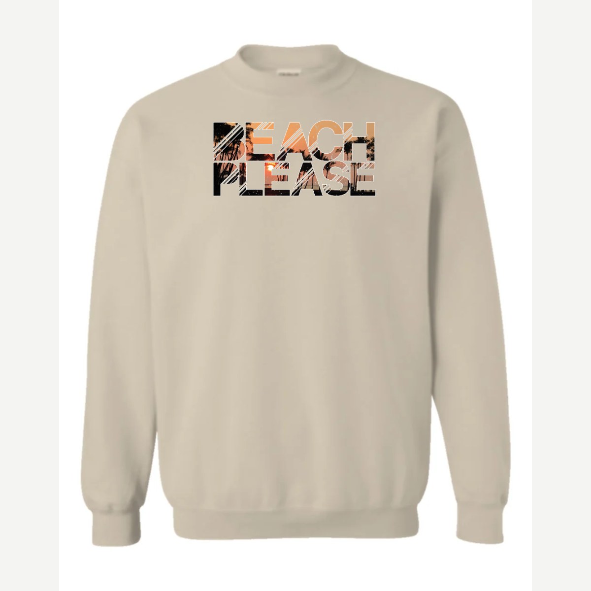 Beach Please — Crewneck Sweatshirt / Sand