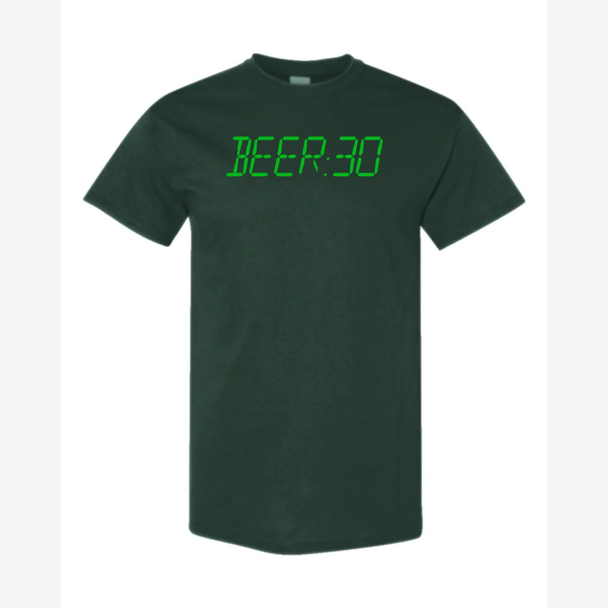 BEER:30 (Digital Clock) — Classic Tee / Forest Green
