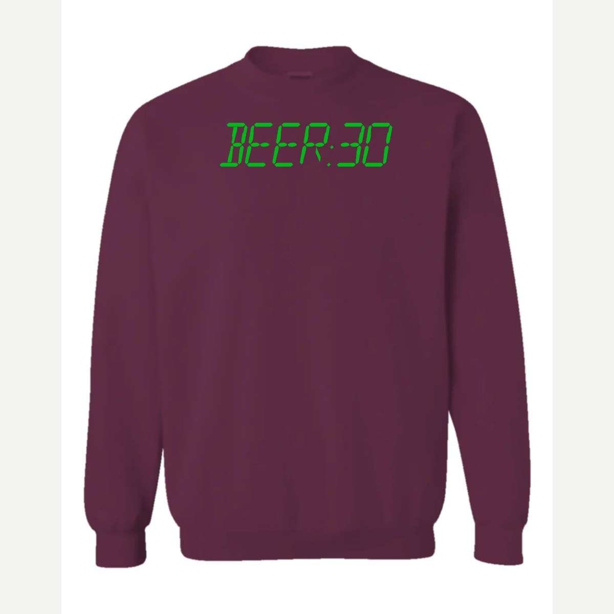 BEER:30 (Digital Clock) — Crewneck Sweatshirt / Maroon