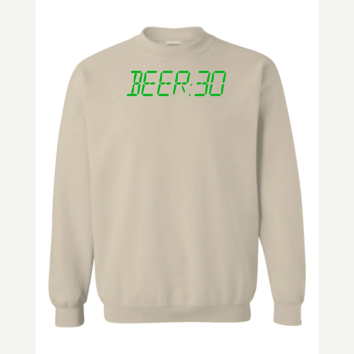 BEER:30 (Digital Clock) — Crewneck Sweatshirt / Sand