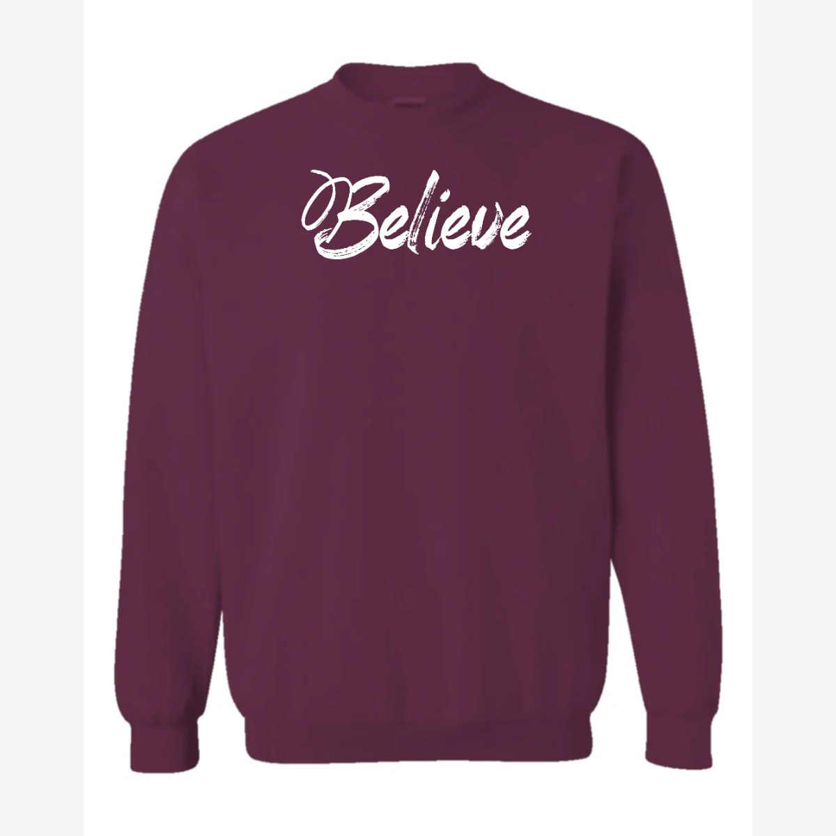 Believe — Crewneck Sweatshirt / Maroon