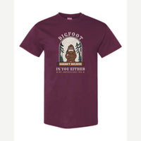 Bigfoot Doesn't Believe in You Either — Classic Tee / Maroon