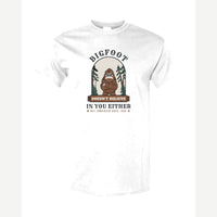 Bigfoot Doesn't Believe in You Either — Classic Tee / White