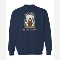 Bigfoot Doesn't Believe in You Either — Crewneck Sweatshirt / Navy