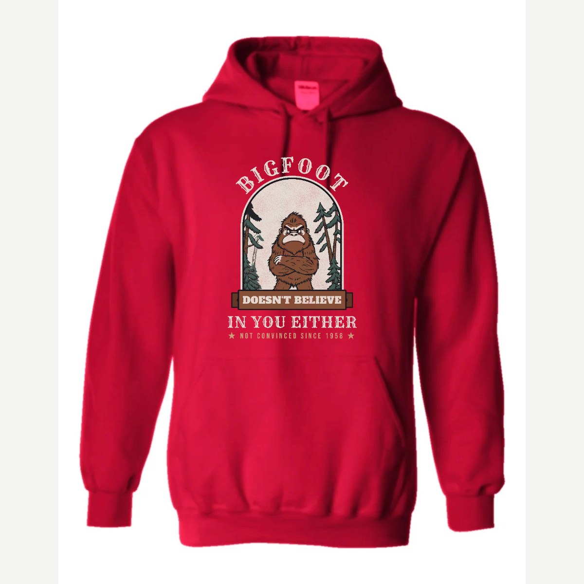 Bigfoot Doesn't Believe in You Either — Hoodie / Red