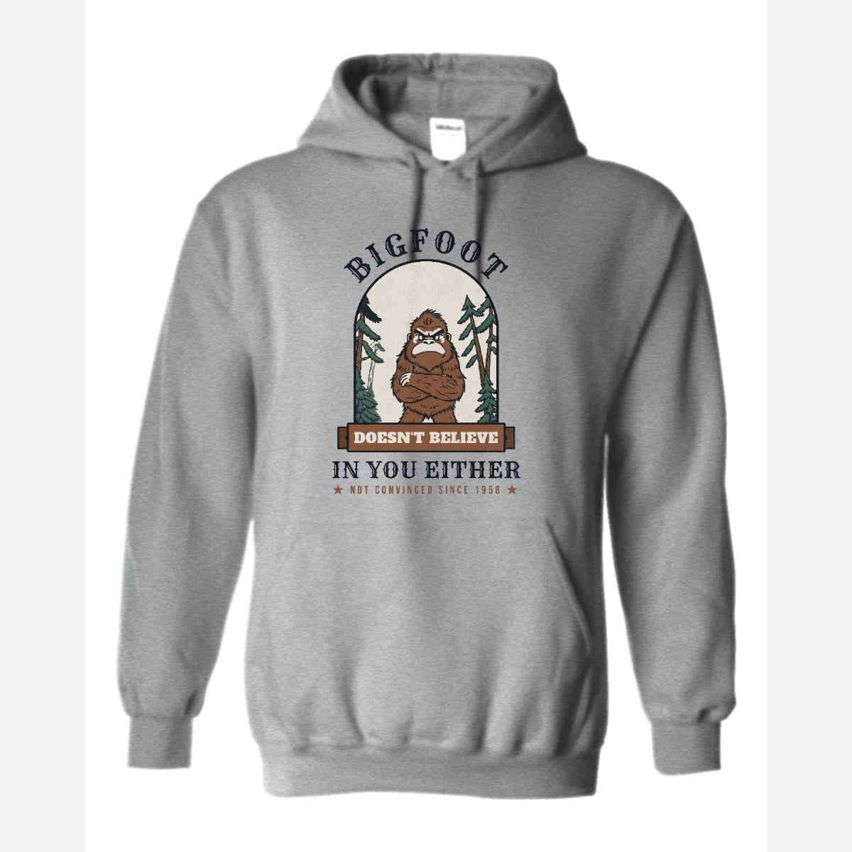Bigfoot Doesn't Believe in You Either — Hoodie / Sport Grey