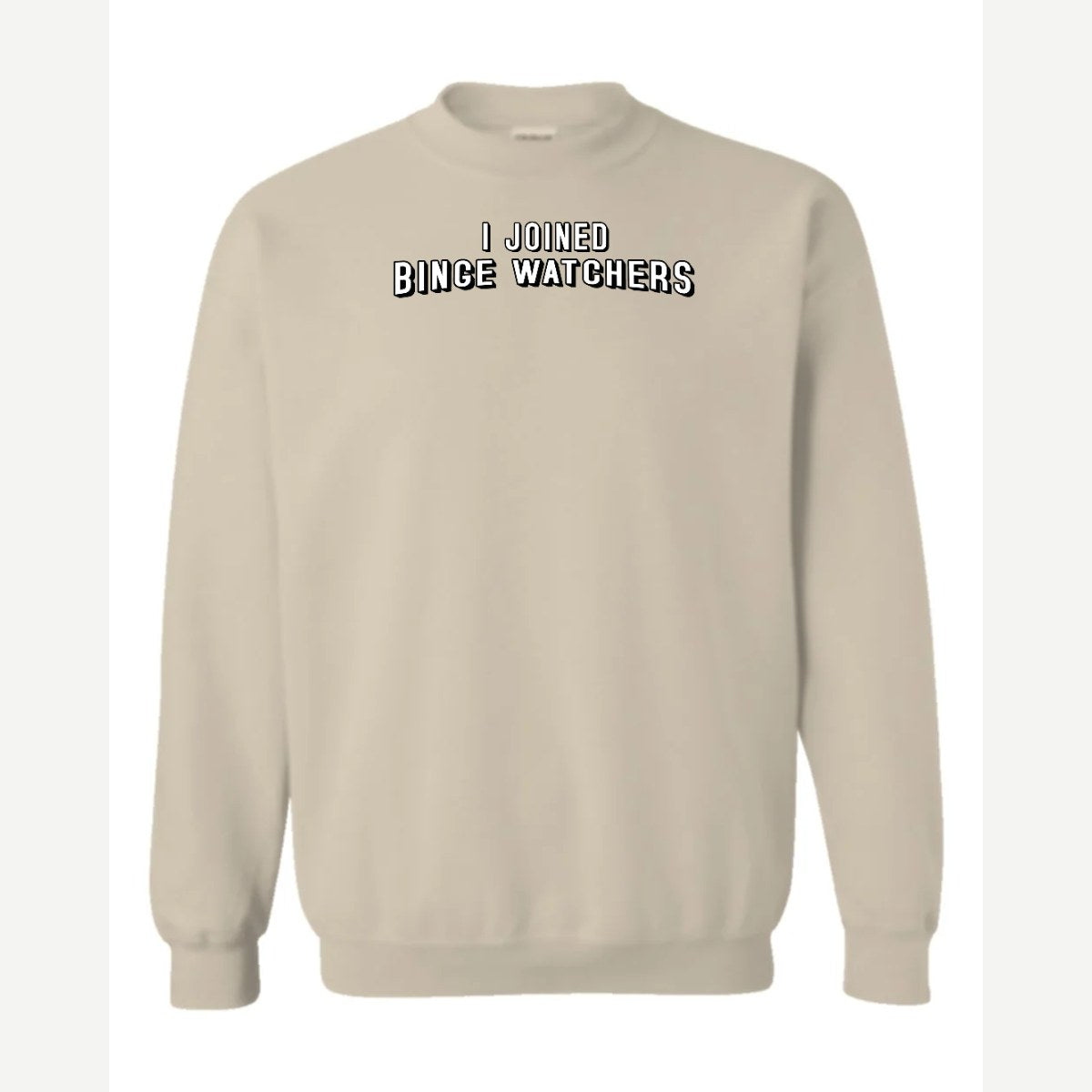 Binge Watchers — Crewneck Sweatshirt / Sand