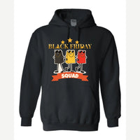 Black Friday Squad — Hoodie / Black