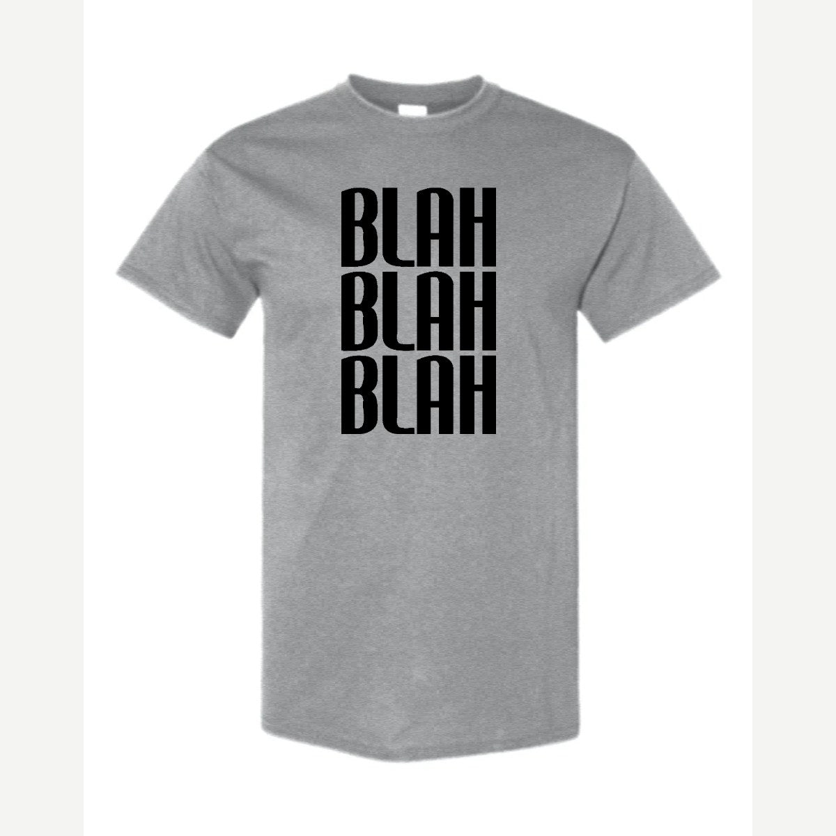 Blah Blah Blah — Classic Tee / Sport Grey