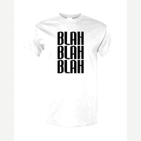 Blah Blah Blah — Classic Tee / White