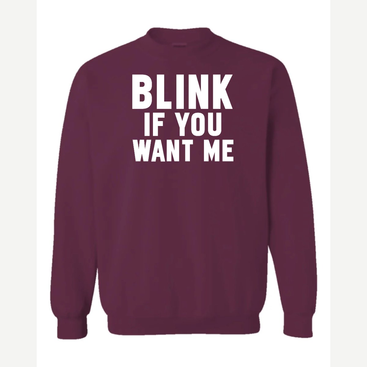 Blink — Crewneck Sweatshirt / Maroon
