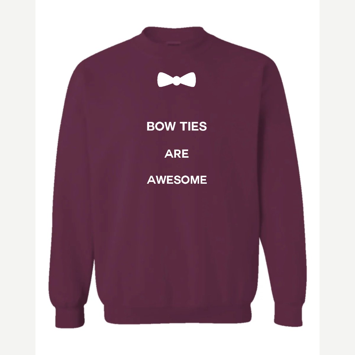 Bow Ties Are Awesome — Crewneck Sweatshirt / Maroon
