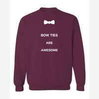 Bow Ties Are Awesome — Crewneck Sweatshirt / Maroon