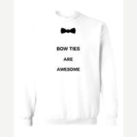 Bow Ties Are Awesome — Crewneck Sweatshirt / White