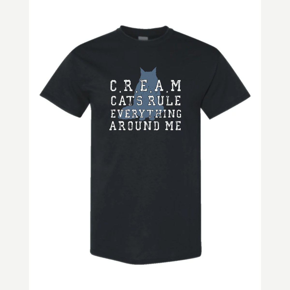 C.R.E.A.M. – Cats Rule Everything Around Me — Classic Tee / Black