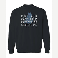 C.R.E.A.M. – Cats Rule Everything Around Me — Crewneck Sweatshirt / Black