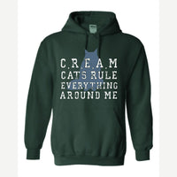 C.R.E.A.M. – Cats Rule Everything Around Me — Hoodie / Forest Green