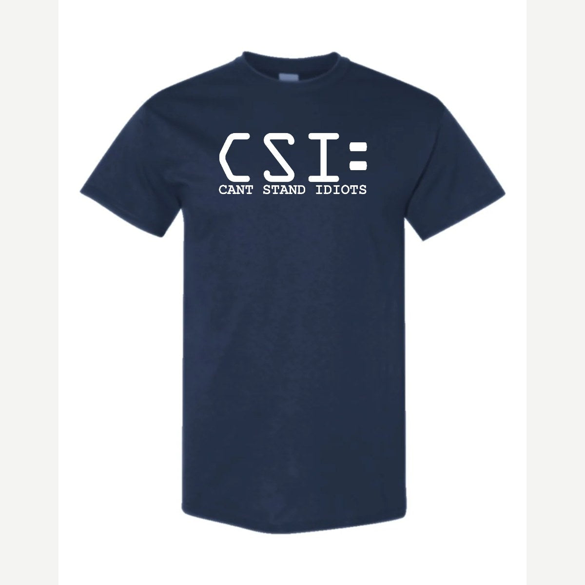 C.S.I. – Can't Stand Idiots — Classic Tee / Navy