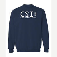C.S.I. – Can't Stand Idiots — Crewneck Sweatshirt / Navy