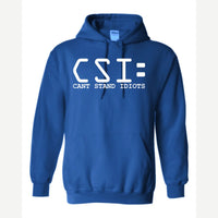 C.S.I. – Can't Stand Idiots — Hoodie / Royal